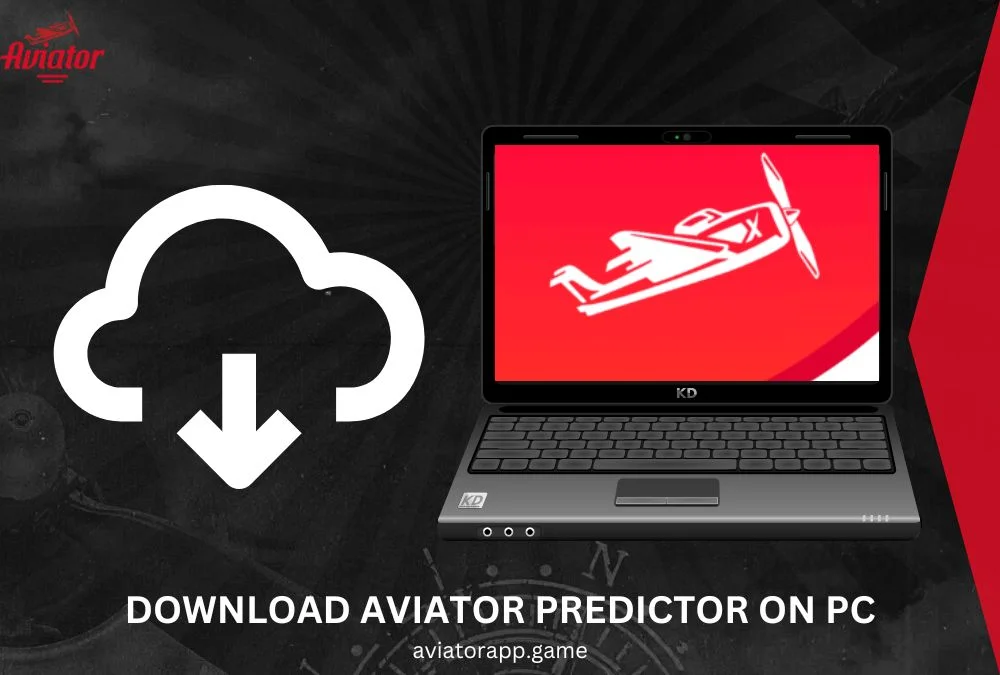 Download the Aviator Predictor Program On a PC or Laptop
