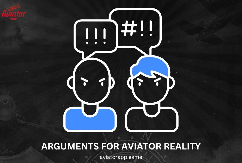 arguments for aviator reality